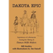 Dakota Epic: Experiences of a Reenactor During the Filming of Dances with Wolves