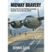 Midway Bravery: The Story of the U.S. Army Pilot Whose Famed Flight Helped Win a Decisive World War II Battle