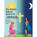My Knee Bows Before Jesus: How to Praise Him
