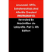 Anunnaki, UFOs, Extraterrestrials And Afterlife Greatest Information As Revealed By Maximillien de Lafayette. Part 3. 4th Edition