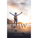 The Law of Outcome: A Guide for Living a Blissful Life