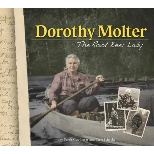 Dorothy Molter: The Root Beer Lady