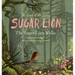 The Land of the Living Sugar Lion: The Sugar Lion Walks