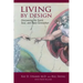 Living By Design: Discovering the Spirit, Soul, and Body Connection