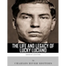 American Gangsters: The Life and Legacy of Lucky Luciano