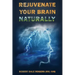 Rejuvenate Your Brain Naturally