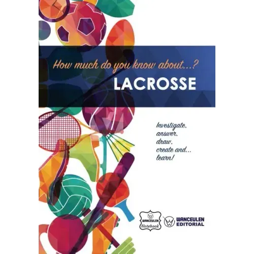 How much do you know about... Lacrosse