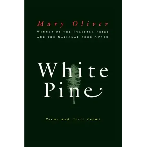 White Pine: Poems and Prose Poems