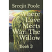 Where Love Meets War: The Willow: Book 3