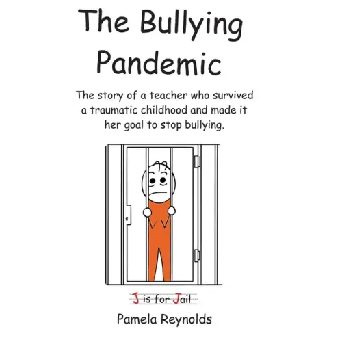 The Bullying Pandemic: True stories about the impact Bullying has on children's lives