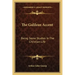 The Galilean Accent: Being Some Studies in the Christian Life