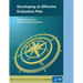 Developing an Effective Evaluation Plan: Setting the Course for Effective Program Evaluation