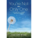 You're Not the Only One