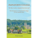 AMPLEFORTH COLLEGE. The Emergence of Ampleforth College as 'the Catholic Eton': 'We Must Look to Ampleforth for the Lead'