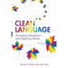 Clean Language: Revealing Metaphors and Opening Minds
