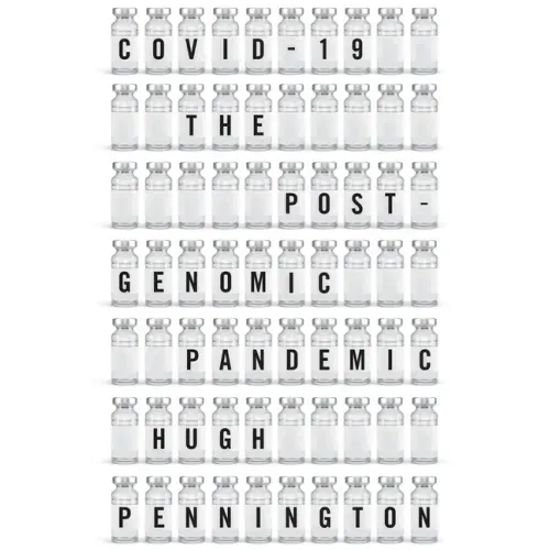 Covid-19: The Postgenomic Pandemic
