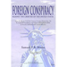 Foreign Conspiracy Against the Liberties of the United States: How the Jesuits Used the Vatican, Foreign Monarchies, the St. Leopold Foundation and Su