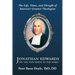 Jonathan Edwards on the New Birth in the Spirit: An Introduction to the Life, Times, and Thought of America's Greatest Theologian