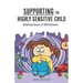 Supporting the Highly Sensitive Child: Making Sense of Meltdowns
