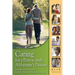 Caring for a Person with Alzheimer's Disease: Your Easy -to-Use- Guide from the National Institute on Aging