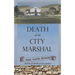 Death of the City Marshal