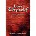 Love Thyself: Its True Definition