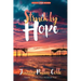 Struck by Hope: The True Story of Answering God's Call and the Creation of Little Pink Houses of Hope