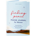 Finding Peace: Prayer Journal for Women: Weekly Devotions, Prompts, and Exercises for Managing Anxiety