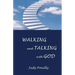 Walking and Talking with God