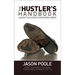 The Hustler's Handbook: A Guide to Success in Your New Career