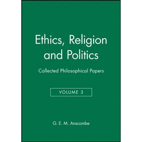 Ethics, Religion and Politics: Collected Philosophical Papers, Volume 3