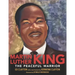 Martin Luther King: The Peaceful Warrior