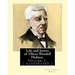 Life and letters of Oliver Wendell Holmes. By: John T. Morse (1840-1937) was an American historian and biographer.: Volume 1.( illustrated).Oliver Wen