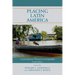 Placing Latin America: Contemporary Themes in Geography