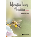 Information Theory and Evolution (Third Edition)