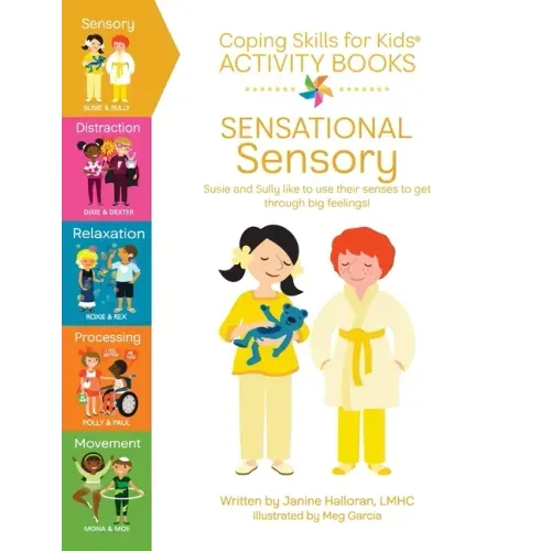 Coping Skills for Kids Activity Books: Sensational Sensory