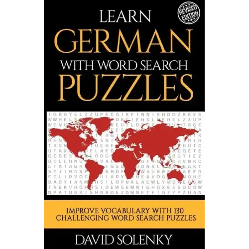 Learn German with Word Search Puzzles: Learn German Language Vocabulary with Challenging Word Find Puzzles for All Ages
