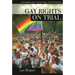 Gay Rights on Trial: A Reference Handbook