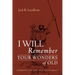 I Will Remember Your Wonders of Old: Sermons on the Old Testament