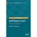 Jeff Noon's Vurt: A Critical Companion