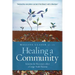 Healing a Community: Lessons for Recovery After a Large-Scale Trauma