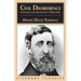 Civil Disobedience, Solitude and Life Without Principle