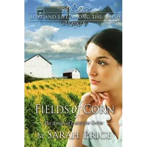 Fields of Corn: The Amish of Lancaster