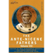 The Ante-Nicene Fathers: The Writings of the Fathers Down to A.D. 325, Volume VII Fathers of the Third and Fourth Century - Lactantius, Venanti