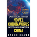 Spiritual Reading of Novel Coronavirus Infection Originated in China