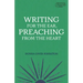 Writing for the Ear, Preaching from the Heart