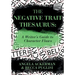The Negative Trait Thesaurus: A Writer's Guide to Character Flaws