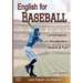 English for Baseball: Conversation, Vocabulary, Idioms and Fun