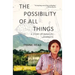 The Possibility of All Things: A Story of Parallel Journeys