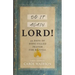 Do It Again, Lord!: 30 Days of Hope-Filled Prayer for Revival